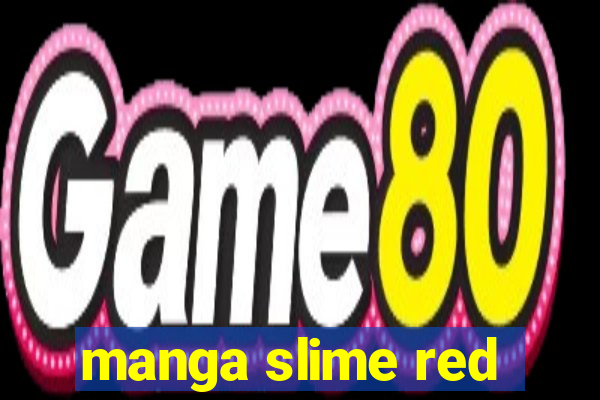 manga slime red